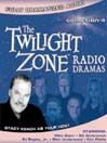 The Twilight Zone Radio Dramas: Collection 4